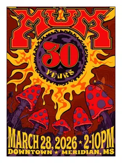 Poster by Jason Cooper: MUM 30 Years, March 28, 2026 ★ 2–10 PM, Downtown Meridian, MS