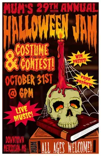Poster by Jason Cooper: MUM's 29th Annual Halloween Jam & Costume Contest, October 31st @ 6 PM, Downtown Meridian, MS