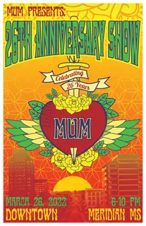 Poster by Jason Cooper: MUM Presents: 26th Anniversary Show, March 26, 2022, 6–10 PM, Downtown Meridian, MS