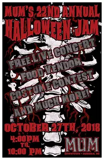 Poster by Jason Cooper: MUM's 22nd Annual Halloween Jam, October 27th, 2018, 4:00 PM til 10:00 PM, Downtown Meridian, MS