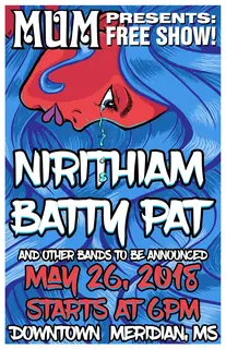 Poster by Jason Cooper: MUM Presents: Free Show!, May 26, 2018, starts at 6 PM, Downtown Meridian, MS
