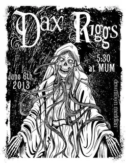 Poster by Jason Cooper: Dax Riggs at MUM, June 6th, 2013, 5:30, Downtown Meridian